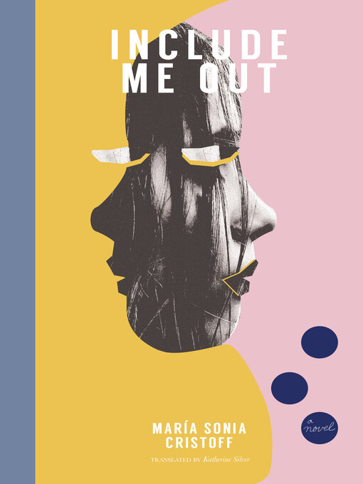 Title details for Include Me Out by María Sonia Cristoff - Available